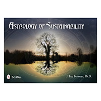 J. Lee Lehman Astrology of Sustainability: The Challenge of Pluto in Capricorn (häftad, eng)