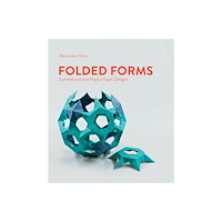 Schiffer Publishing Ltd Folded Forms : Symmetrical and Playful Paper Designs (inbunden, eng)