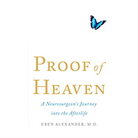 Eben Alexander Proof of Heaven : A Neurosurgeon's Journey Into the Afterlife (bok, kartonnage, eng)