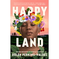 Dolen Perkins-Valdez Happy Land (häftad, eng)
