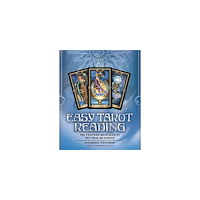 Josephine Ellershaw Easy tarot reading - the process revealed in ten true readings (häftad, eng)
