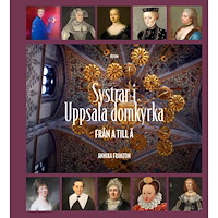 Annika Franzon Systrar i Uppsala domkyrka (inbunden)
