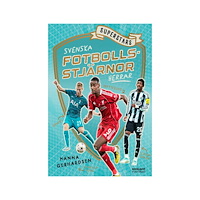 Hanna Gerhardsen Superstars : svenska fotbollsstjärnor - Herrar (inbunden)