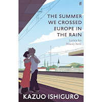 Kazuo Ishiguro The Summer We Crossed Europe in the Rain (pocket, eng)