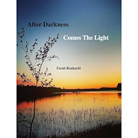 Farah Roukachi After Darkness Comes The Light (inbunden, eng)