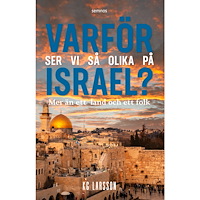 KG Larsson Varför ser vi så olika på Israel? (häftad)