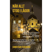 Christian Forsberg När allt stod i lågor (pocket)