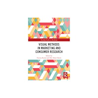 Taylor & francis ltd Visual Methods in Marketing and Consumer Research (häftad, eng)