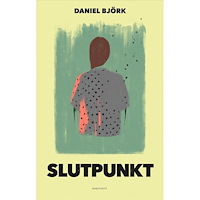 Daniel Björk Slutpunkt (inbunden)