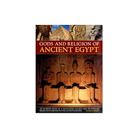Anness publishing Gods and Religion of Ancient Egypt (häftad, eng)