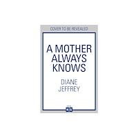 HarperCollins Publishers A Mother Always Knows (häftad, eng)