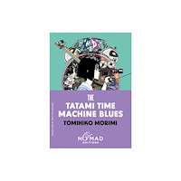 Harpercollins publishers inc The Tatami Time Machine Blues (Nomad Edition) (häftad, eng)