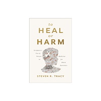 Zondervan To Heal or Harm (häftad, eng)
