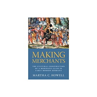 Cambridge University Press Making Merchants (häftad, eng)