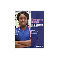 John Wiley & Sons Inc Emergency Nursing at a Glance, 2nd Edition (häftad, eng)