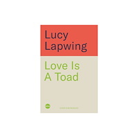 Bonnier Books Ltd Love Is A Toad (inbunden, eng)