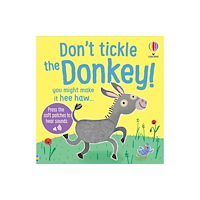 Usborne Publishing Ltd Don't Tickle the Donkey! (bok, board book, eng)