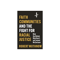 Princeton University Press Faith Communities and the Fight for Racial Justice (häftad, eng)