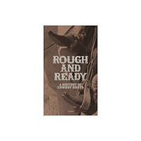 Rizzoli International Publications Rough and Ready (inbunden, eng)