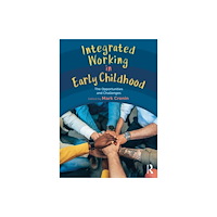 Taylor & francis ltd Integrated Working in Early Childhood (häftad, eng)