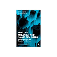 Taylor & francis ltd Dracula Urbanism and Smart City Mania (häftad, eng)