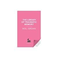 Bloomsbury Publishing PLC The Library of Traumatic Memory (inbunden, eng)