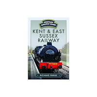 Pen & Sword Books Ltd Kent & East Sussex Railway (häftad, eng)