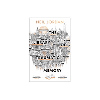 Bloomsbury Publishing (UK) The Library of Traumatic Memory (häftad, eng)