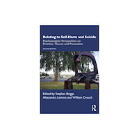 Taylor & francis ltd Relating to Self-Harm and Suicide (häftad, eng)