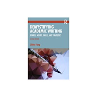 Taylor & francis ltd Demystifying Academic Writing (häftad, eng)