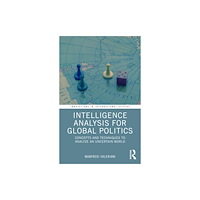 Taylor & francis ltd Intelligence Analysis for Global Politics (häftad, eng)