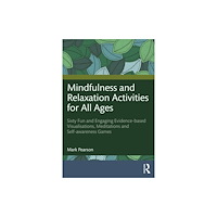 Taylor & francis ltd Mindfulness and Relaxation Activities for All Ages (häftad, eng)