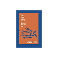 Fourteen Publishing She will need a stable boy (häftad, eng)