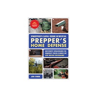 Ulysses Press Prepper's Long-Term Survival: Prepper's Home Defense (häftad, eng)