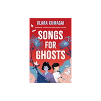 Bloomsbury Publishing PLC Songs for Ghosts (häftad, eng)