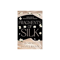 Troubador Publishing Fragments of Silk (häftad, eng)