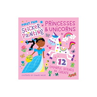 Fox Chapel Publishing First Fun Sticker Painting: Princesses & Unicorns (häftad, eng)