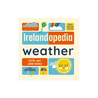 Gill Irelandopedia Weather (bok, board book, eng)