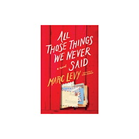 Amazon Publishing All Those Things We Never Said (UK Edition) (häftad, eng)