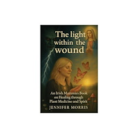Pegasus Elliot Mackenzie Publishers The light within the wound (häftad, eng)