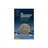 Cambridge University Press The Roman Provinces, 300 BCE–300 CE (häftad, eng)