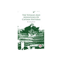 Double 9 Books LLP The Voyages and Adventures of Captain Hatteras (häftad, eng)