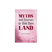 Double 9 Books Myths and Legends of Our Own Land (häftad, eng)