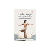 Double 9 Books Hatha Yoga Or The Yogi Philosophy Of Physical Well-Being (häftad, eng)