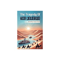 Double 9 Books The Tragedy Of The Korosko (häftad, eng)
