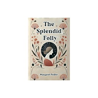 Double 9 Books LLP The Splendid Folly (Edition2024) (häftad, eng)