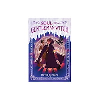 Page Street Publishing Co. Soul of a Gentleman Witch (inbunden, eng)