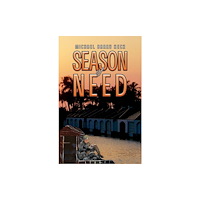 Austin Macauley Publishers LLC Season of Need (inbunden, eng)