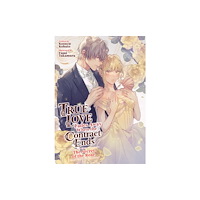Seven Seas Entertainment, LLC True Love Fades Away When the Contract Ends - The Secret of the Rose (Light Novel) [Volume 3] (häftad, eng)