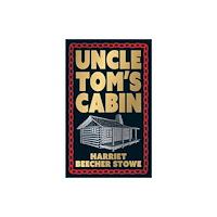 Fingerprint! Publishing Uncle Tom's Cabin (Deluxe Hardbound Edition) (inbunden, eng)
